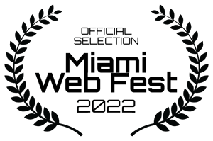 OFFICIALSELECTION MiamiWebFest 2022